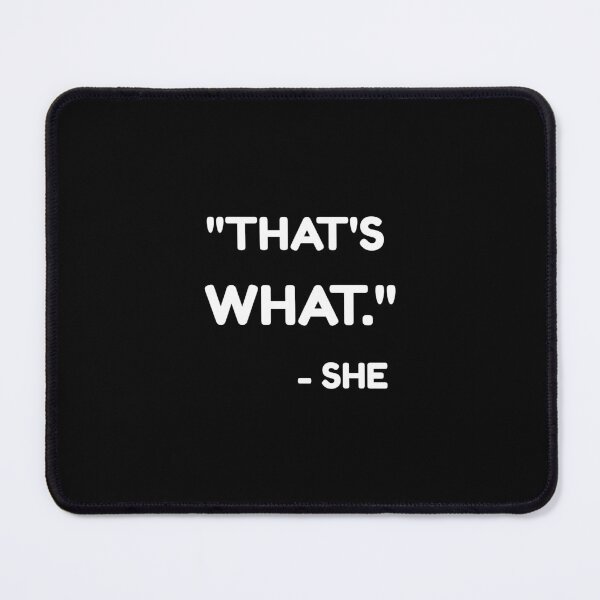 Item preview, That's what she said, thats what she said, the office tv show, Willow Days designed and sold by avit1.