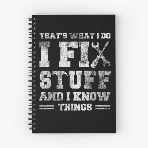 Item preview, That's What I Do I Fix Stuff And I Know Things Funny Saying designed and sold by CarlFio.