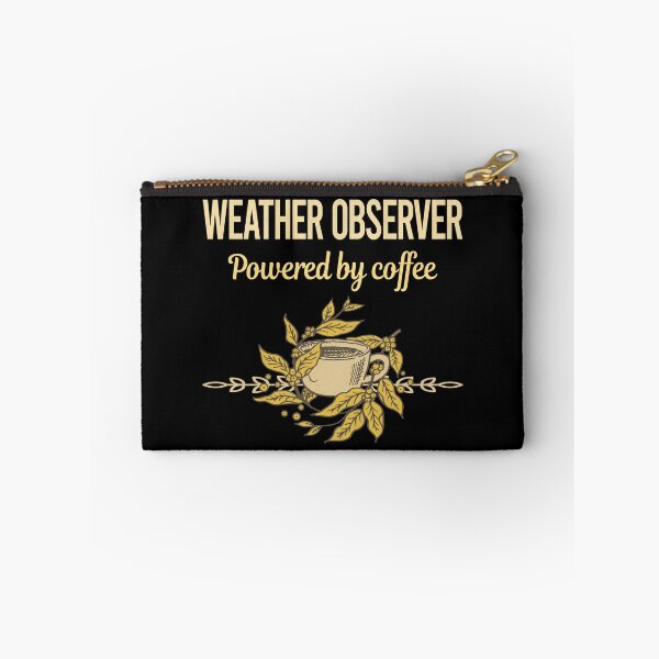 Item preview, Powered By Coffee Weather Observer designed and sold by trinayolkcelia.