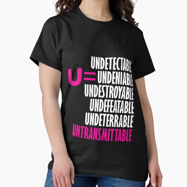 Item preview, U=U Undetectable = Untransmittable designed and sold by LivingPosVic.