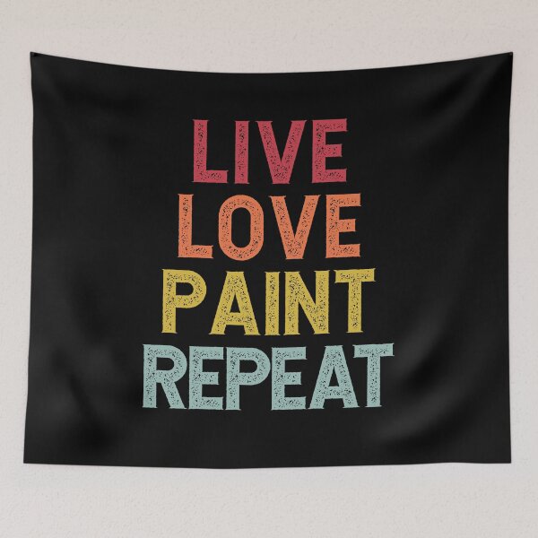 Item preview, Distressed Live Love Paint Repeat  designed and sold by PeachesMommy.