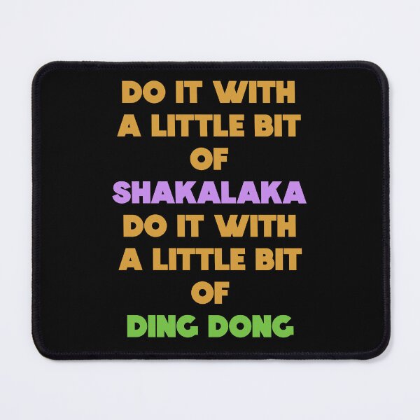 Item preview, SHAKALAKA DING DONG designed and sold by JeffMyLife.