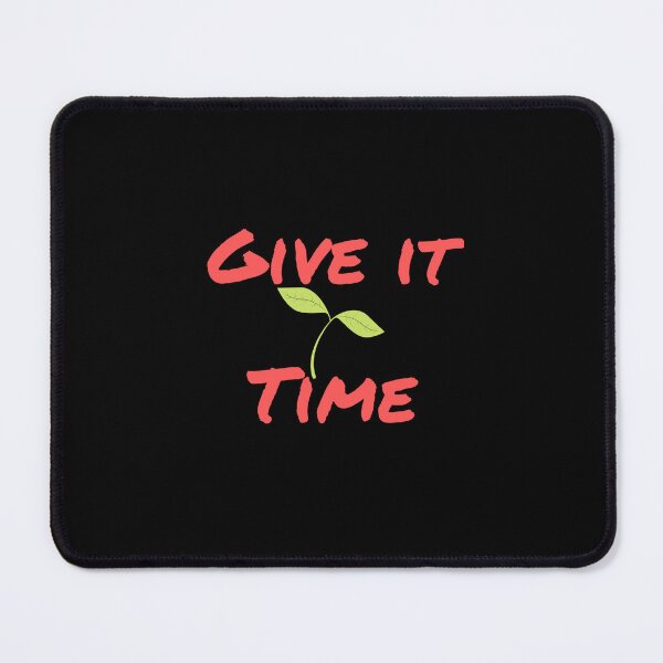 Item preview, Give it time designed and sold by hinteo.