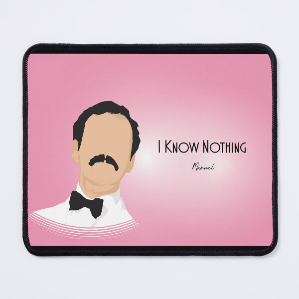 Item preview, I Know Nothing - Manuel - Minimalist TV Art - Comedy Quote designed and sold by PopCultArcade.