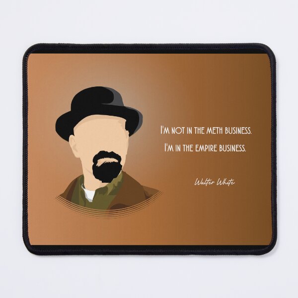 Item preview, I'm Not In The Meth Business. I'm In The Empire Business - Walter White - Minimalist TV Art - Drama Quote designed and sold by PopCultArcade.