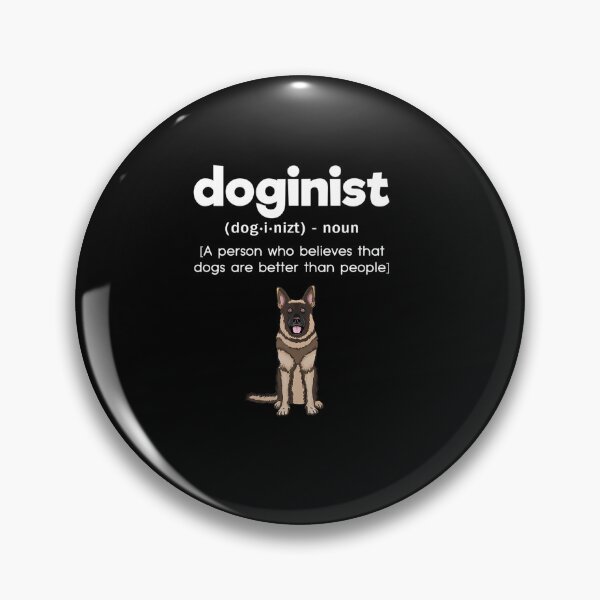 Item preview, GERMAN SHEPHERD BROWN DOGINIST DEFINITION DOG LOVER designed and sold by sobriowslen.