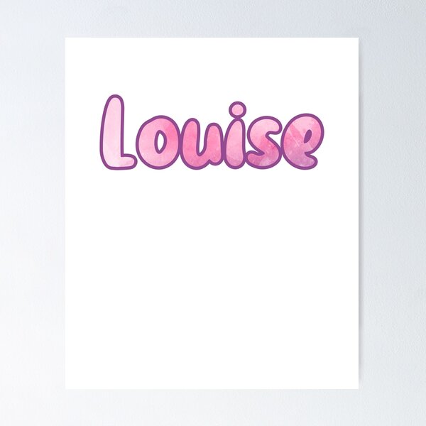 First name Louise Poster by lafillequireve