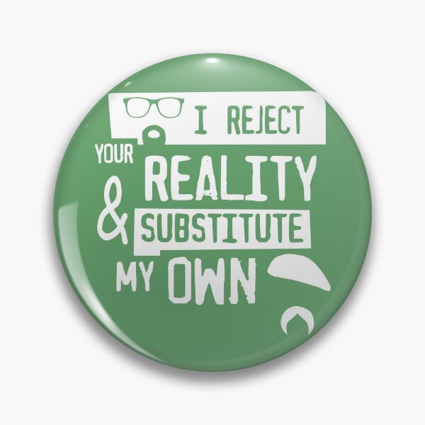Item preview, I reject your reality designed and sold by Eyzmaster.