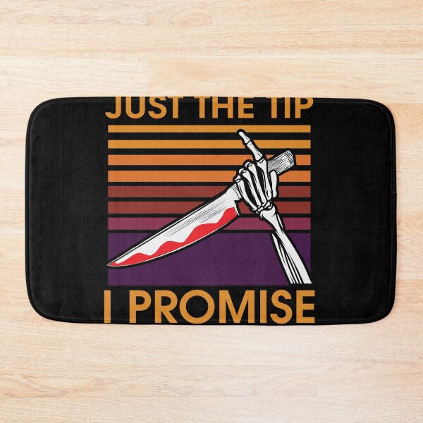 Item preview, Just The Tip I Promise designed and sold by my-pro-designer.