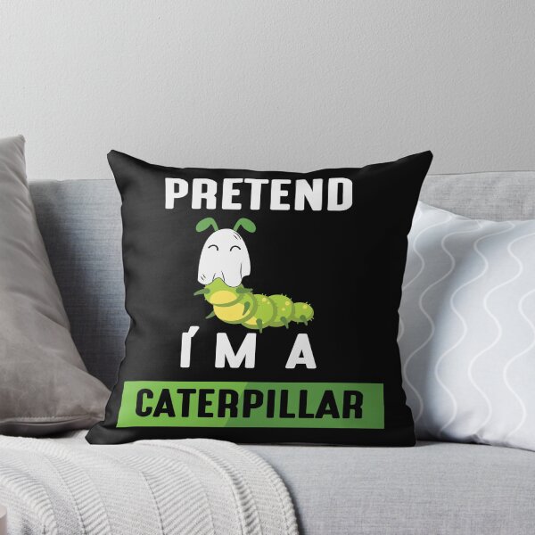 Item preview, Pretend I'm A Caterpillar designed and sold by my-pro-designer.