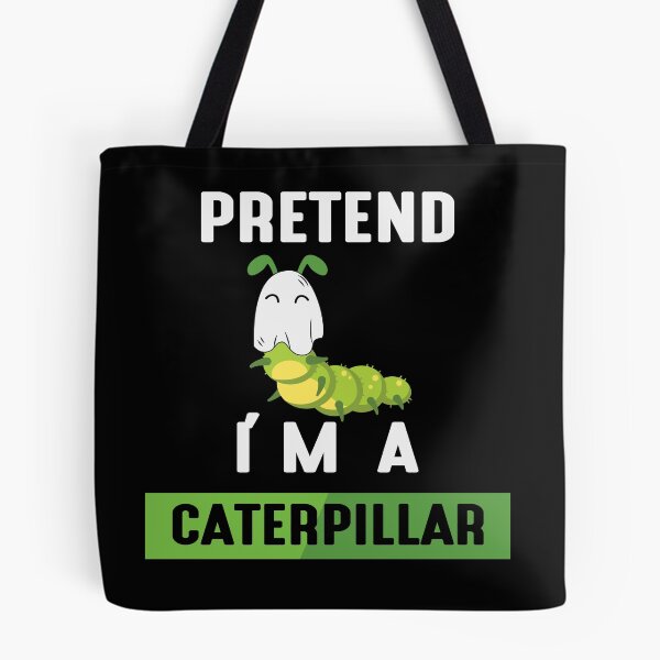 Item preview, Pretend I'm A Caterpillar designed and sold by my-pro-designer.