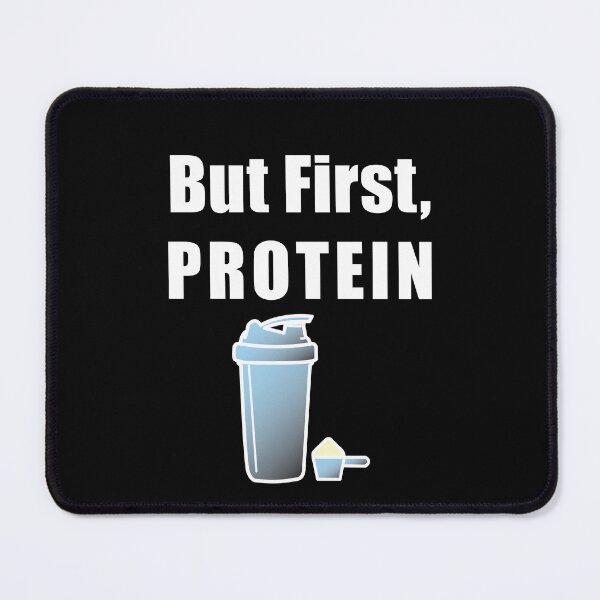 Item preview, But First, Protein designed and sold by BrittanyRathel.