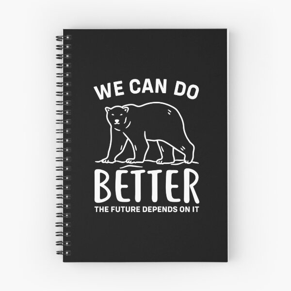 Item preview, We Can Do Better The Future Depend On It Climate Change designed and sold by haselshirt.
