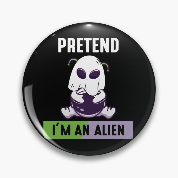 Artikelvorschau, Tu so, als wäre ich ein Alien entworfen und verkauft von my-pro-designer.