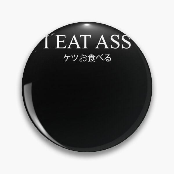 Item preview, I eat ass in Japanese designed and sold by QualityMemage.