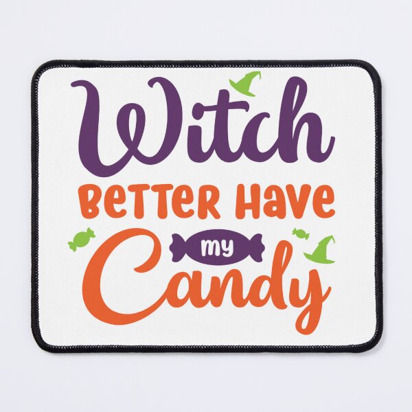 Item preview, Witch better have my candy designed and sold by Zeetube.