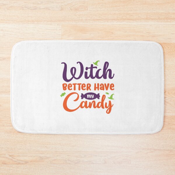 Item preview, Witch better have my candy designed and sold by Zeetube.