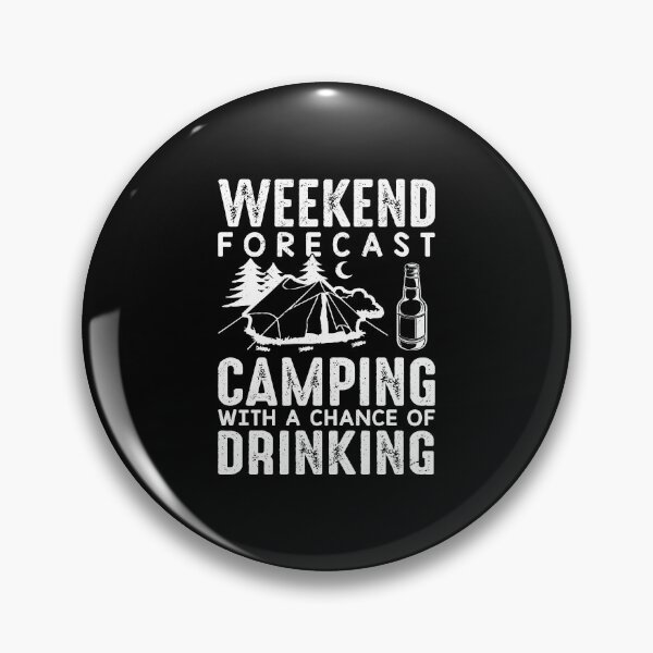 Item preview, Camping With A Chance Of Drinking Alcohol Beer Lover Camper designed and sold by haselshirt.
