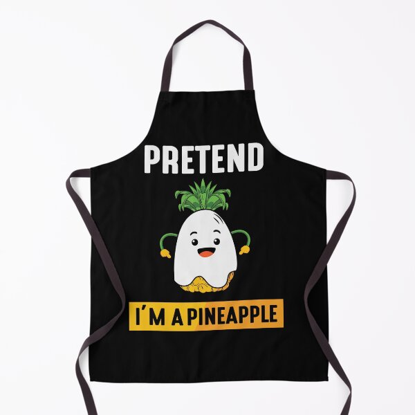 Item preview, Pretend I'm A Pineapple designed and sold by my-pro-designer.