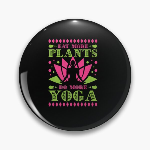 Item preview, EAT MORE PLANTS DO MORE YOGA VEGAN designed and sold by sobriowslen.