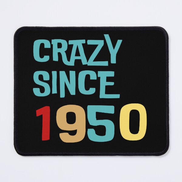 Item preview, Best birthday gift Crazy Since 1950  designed and sold by THE MID.