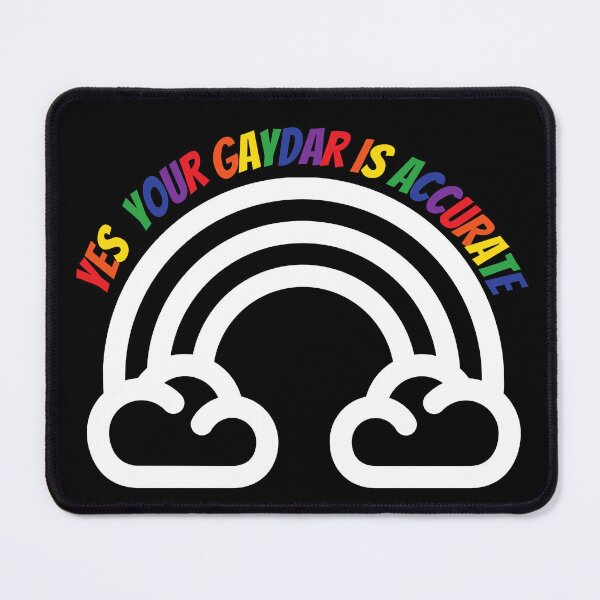 Item preview, Yes Your Gaydar Is Accurate Black And White Rainbow Colorful Letters In Black designed and sold by LuckyKermit.