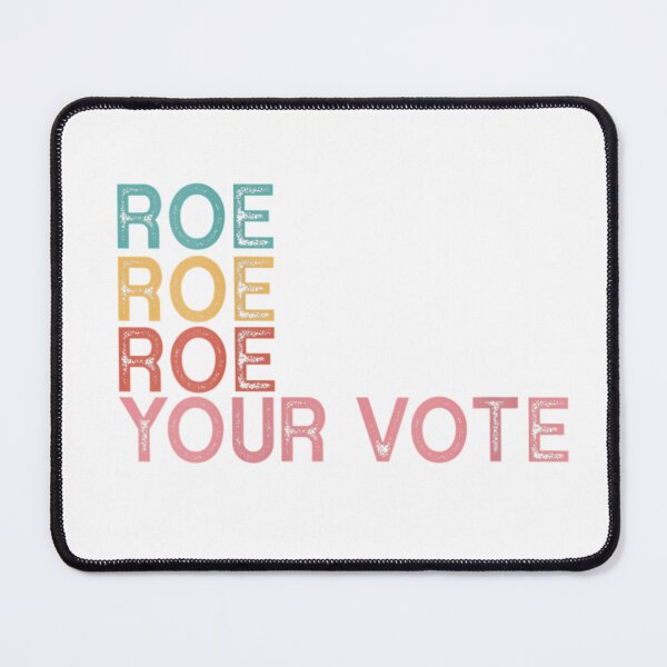 Item preview, Womens Roe Roe Roe Your Vote designed and sold by CarlFio.