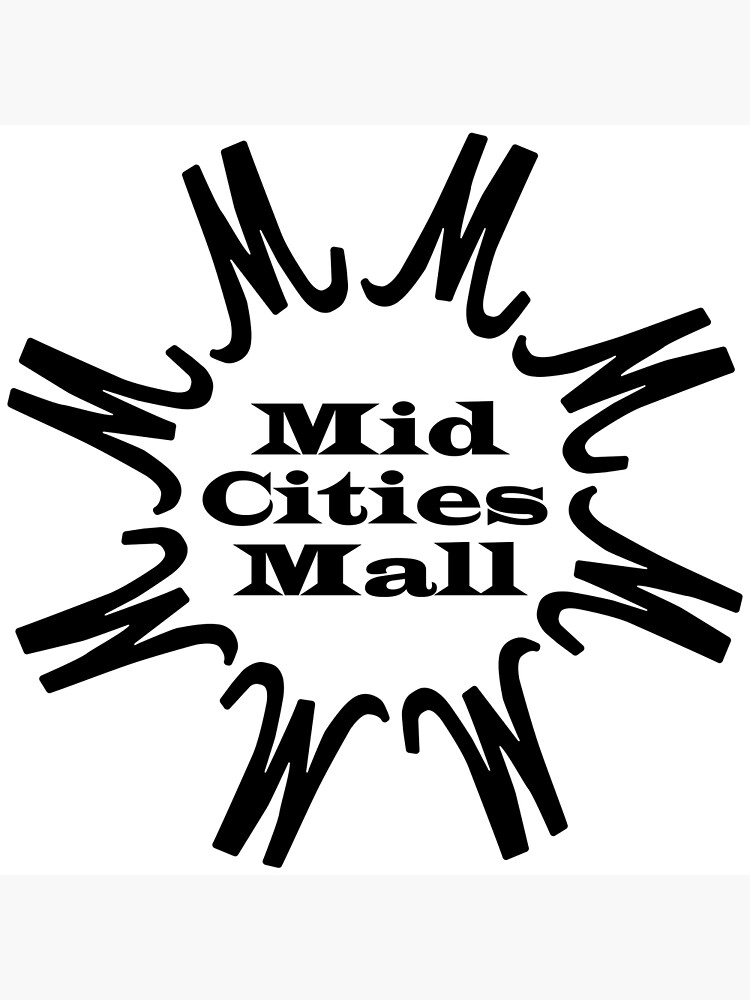 "Mid Cities Mall" Poster For Sale By Nwerlandson | Redbubble