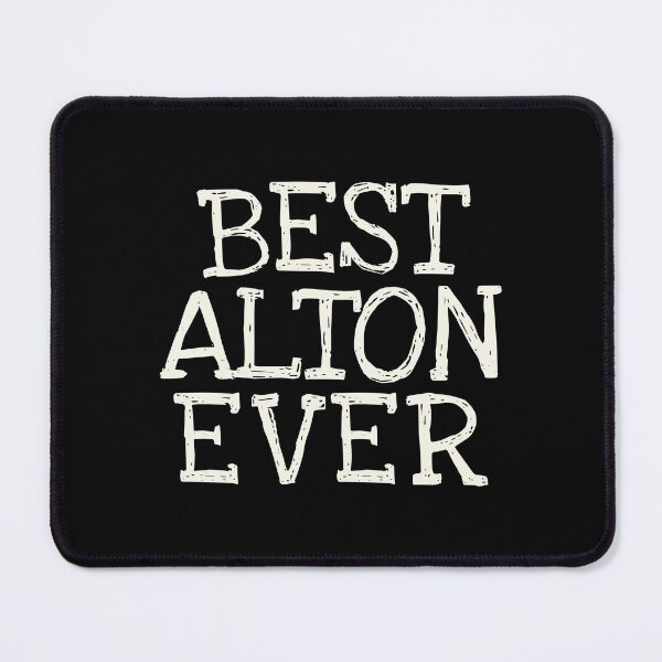 Item preview, Best Alton Ever Funny Personalized Name designed and sold by MariosNydras.