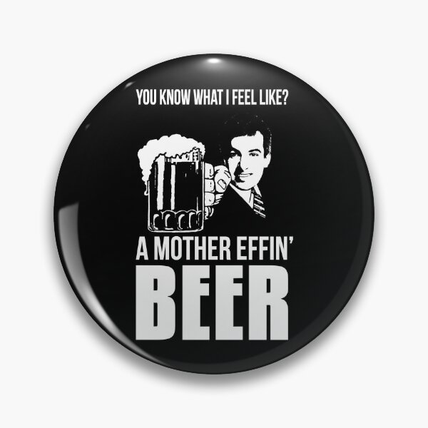 Item preview, A Mother Effin_ Beer designed and sold by RatRunnersd.