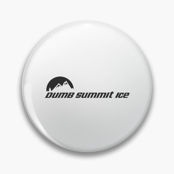 Item preview, Dumb... Summit Ice designed and sold by RatRunnersd.