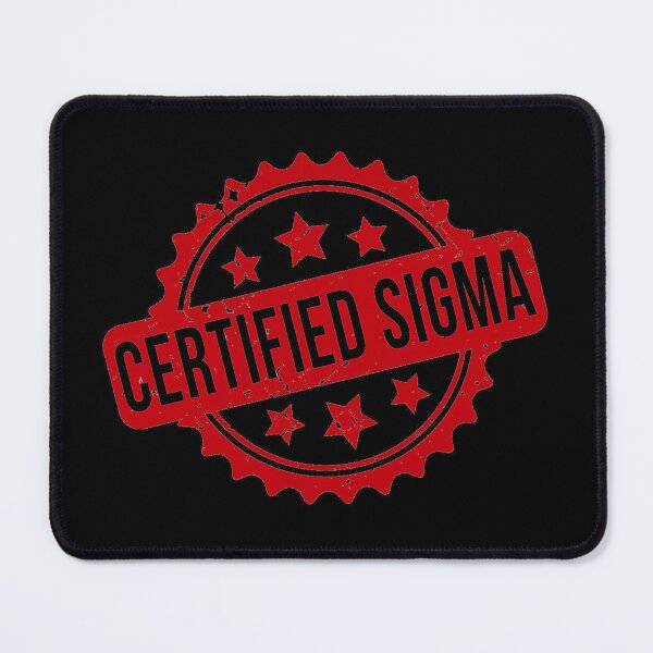 Item preview, Certified Sigma Funny Stamp Seal Design designed and sold by WalterBenson.