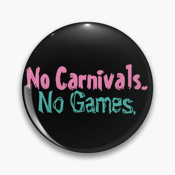 Item preview, No Carnivals No Games designed and sold by BopleDesigns.