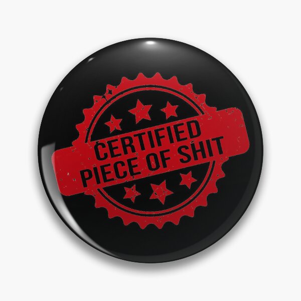 Item preview, Certified Piece of Shit Funny Stamp Seal Design designed and sold by WalterBenson.
