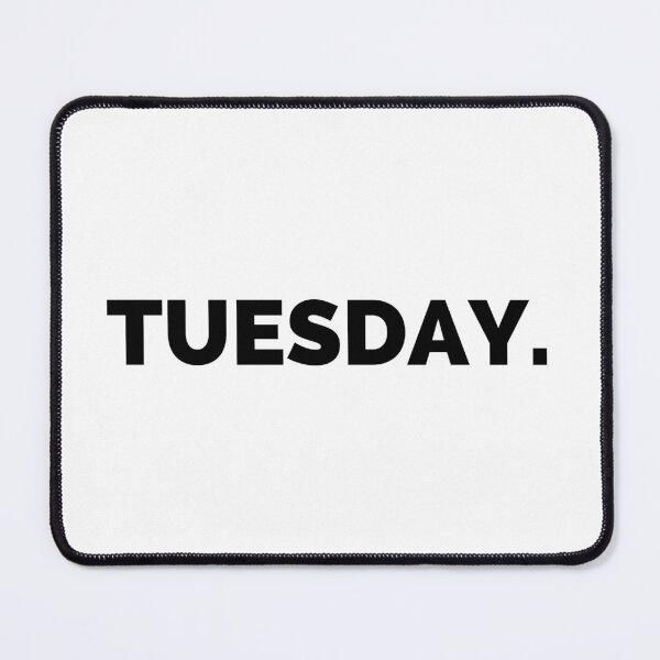 Item preview, Tuesday Day Of The Week designed and sold by peacefulcreator.