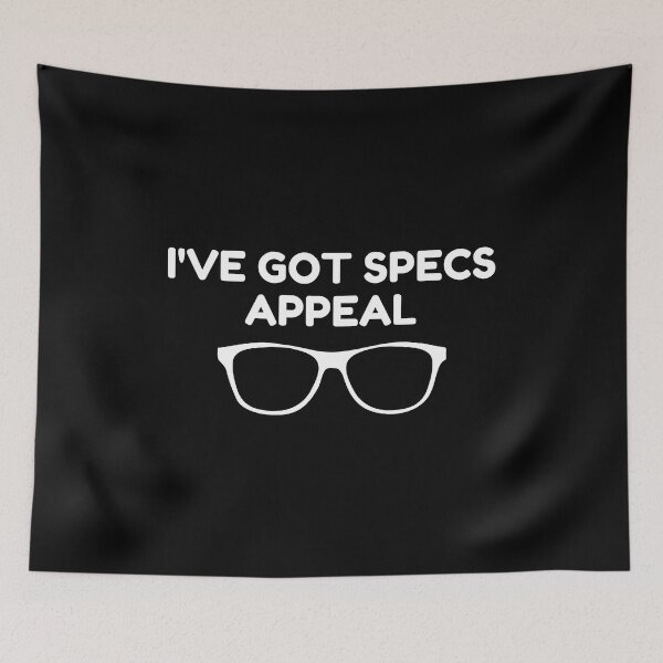 Item preview, I've Got Specs Appeal - Funny designed and sold by Pixelish.