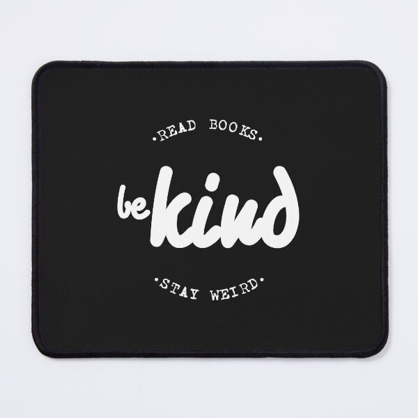 Item preview, Read Books Be Kind Stay Weird designed and sold by Mqyou.