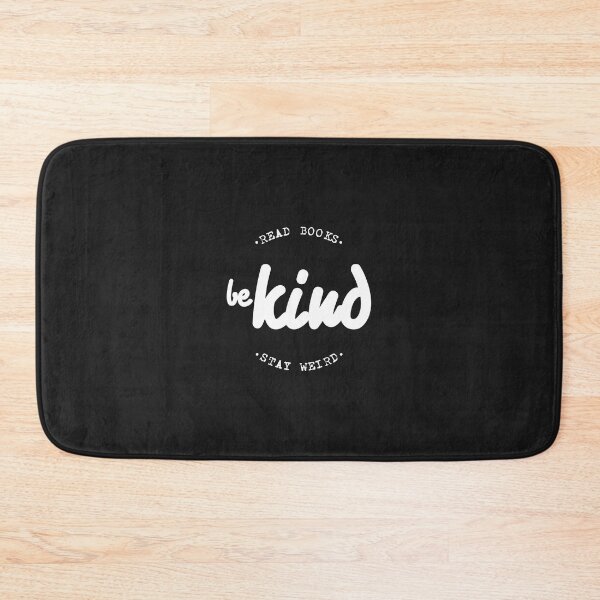 Item preview, Read Books Be Kind Stay Weird designed and sold by Mqyou.