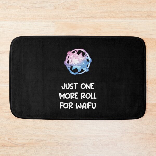 Item preview, Just one more roll for waifu by Genshin Impact designed and sold by EryaMoon.