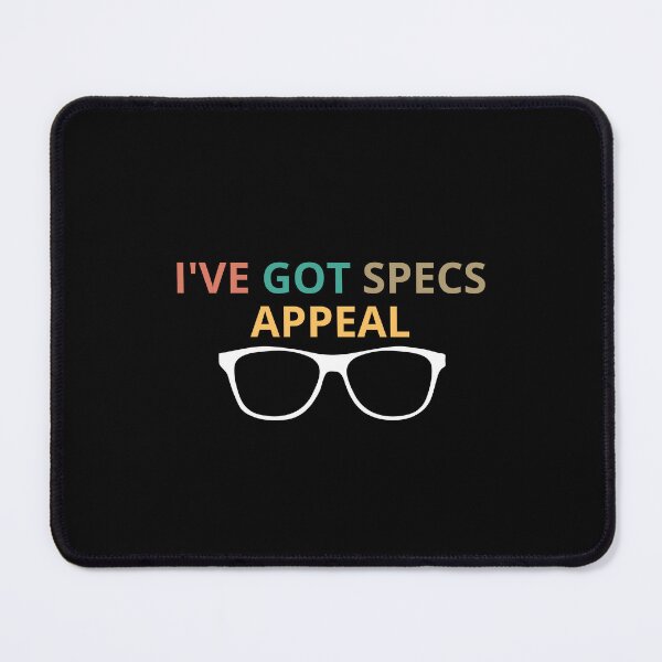 Item preview, I've Got Specs Appeal - Funny designed and sold by Pixelish.