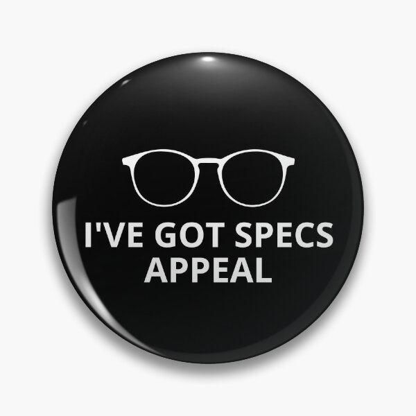 Item preview, I've Got Specs Appeal - Funny designed and sold by Pixelish.