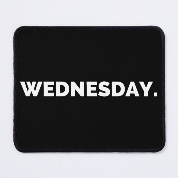 Item preview, Wednesday Day Of The Week designed and sold by peacefulcreator.