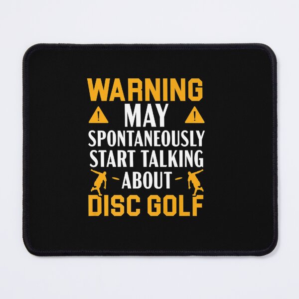 Item preview, WARNING MAY SPONTANEOUSLY START TALKING ABOUT DISC GOLF designed and sold by sobriowslen.