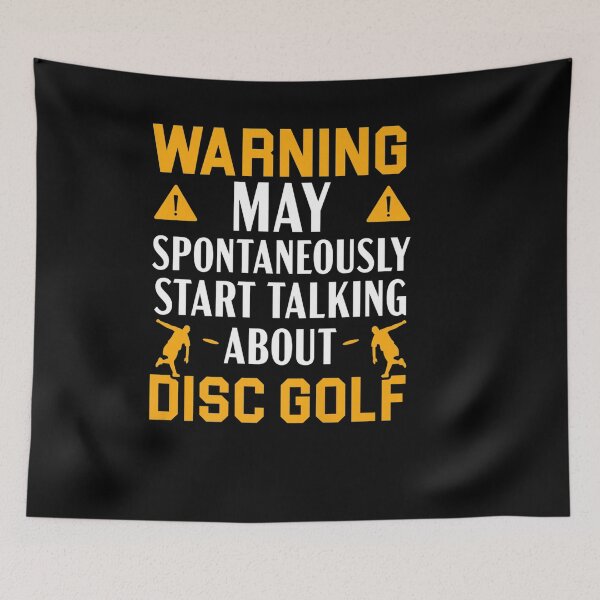 Item preview, WARNING MAY SPONTANEOUSLY START TALKING ABOUT DISC GOLF designed and sold by sobriowslen.
