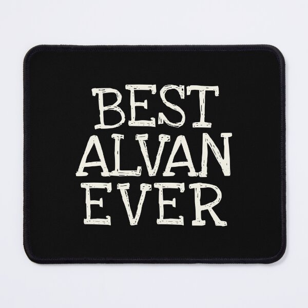 Item preview, Best Alvan Ever Funny Personalized Name designed and sold by MariosNydras.