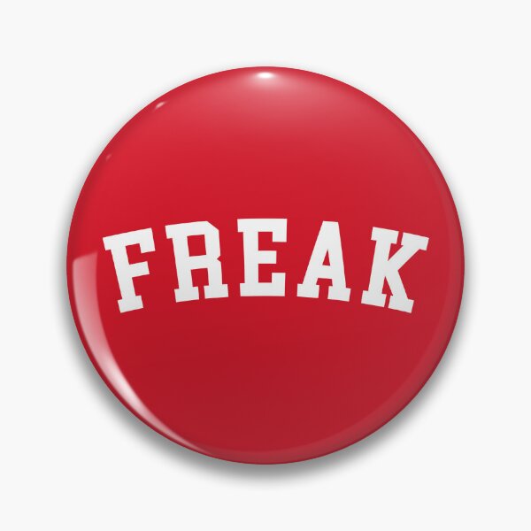 Item preview, Freak Funny Quote designed and sold by quarantine81.