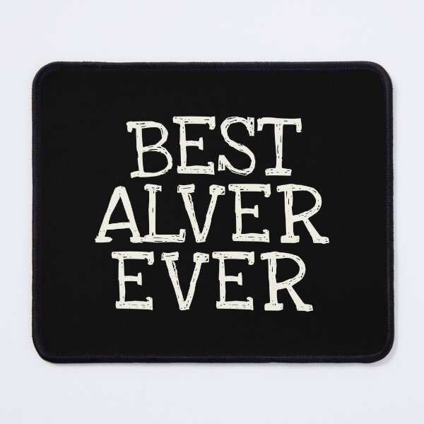 Item preview, Best Alver Ever Funny Personalized Name designed and sold by MariosNydras.