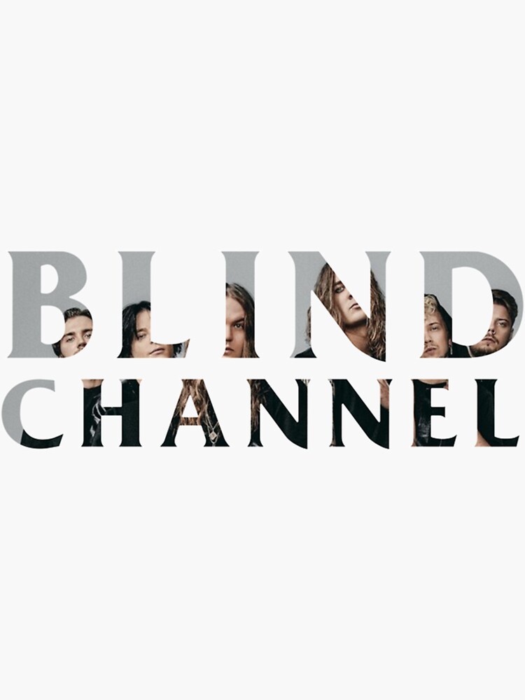 "blind channel blind channel blind channel " Sticker for Sale by