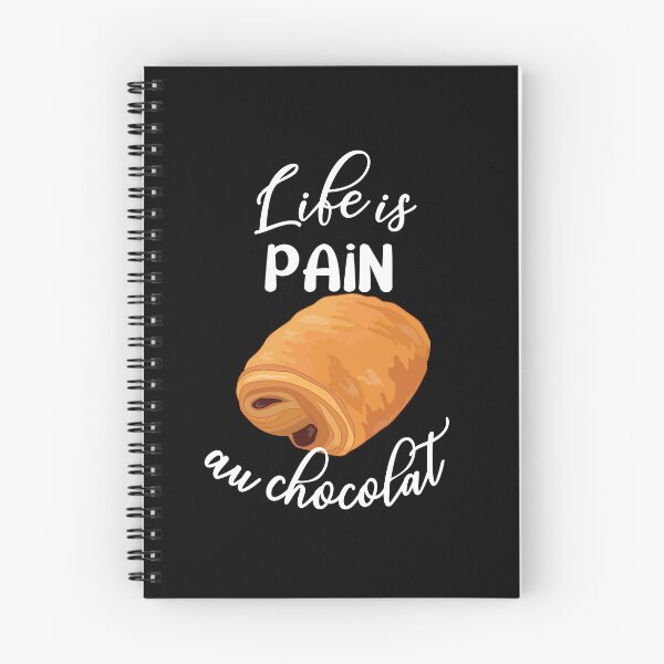 Item preview, Life is Pain Au Chocolat Funny French Pastry Chocolate designed and sold by TheInkElephant.