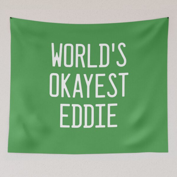 Item preview, World's Okayest Eddie designed and sold by TimespunThreads.